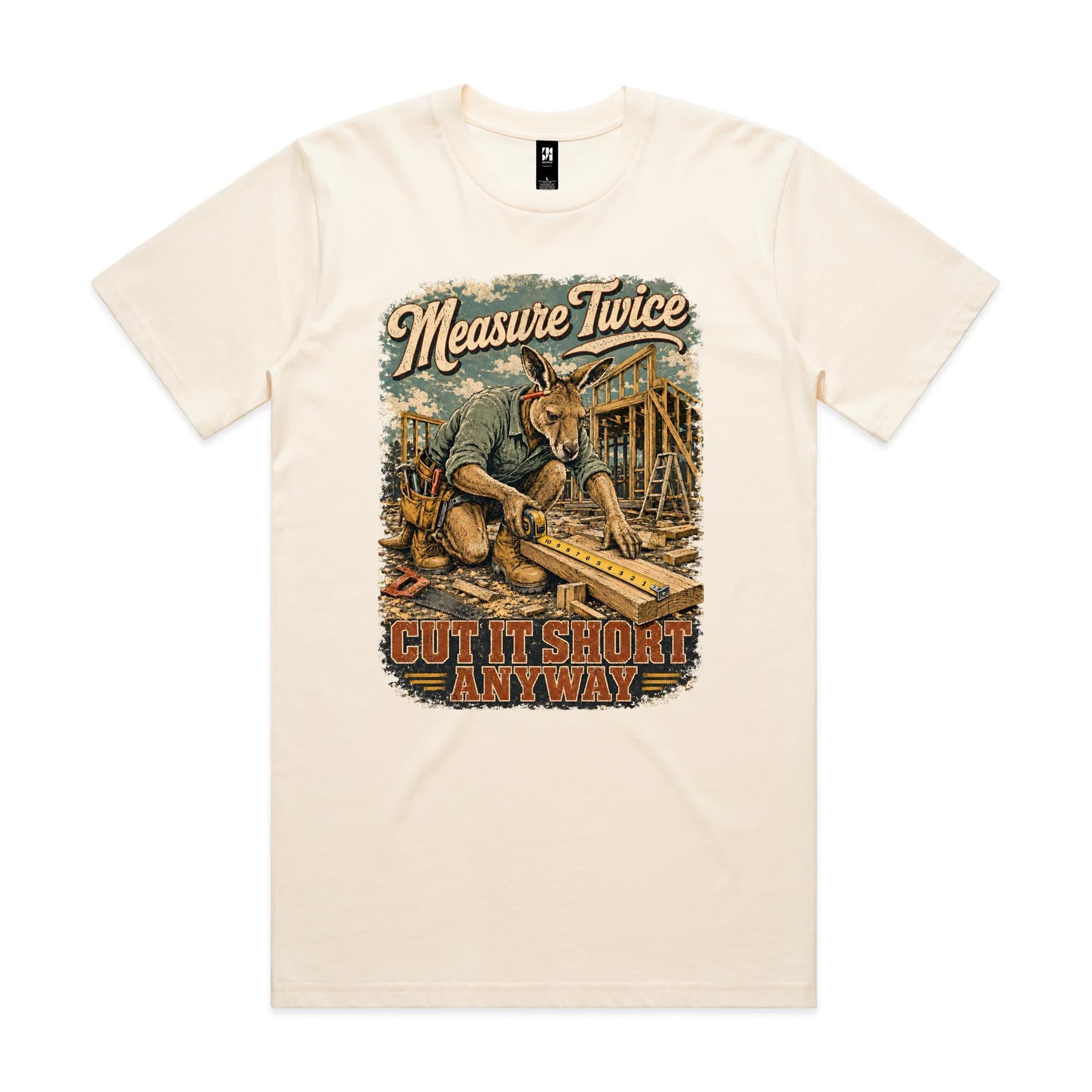 Measure Twice — Cut It Short Anyway | Kangaroo Chippie Tee