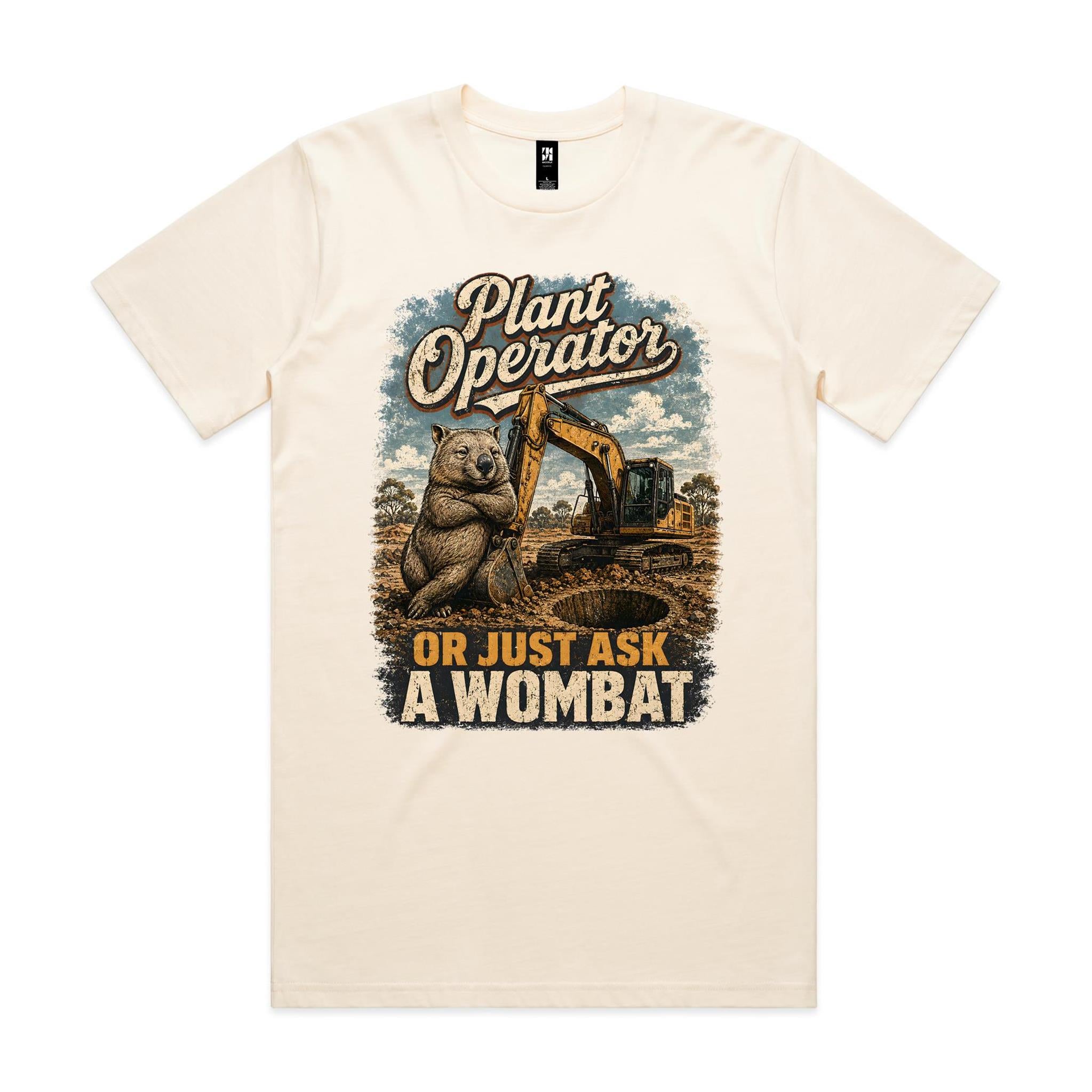 Plant Operator — Or Just Ask a Wombat | Wombat Plant Operator Tee