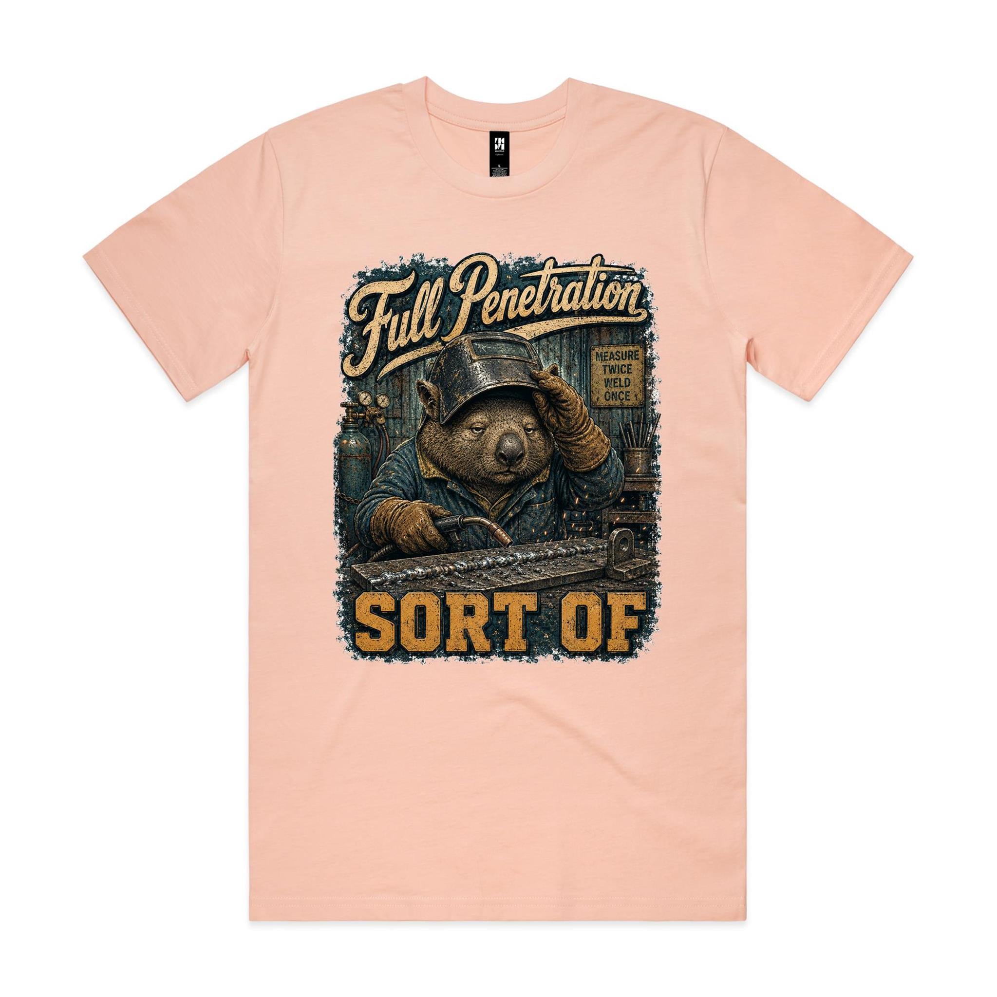Full Penetration — Sort Of | Wombat Welder Tee