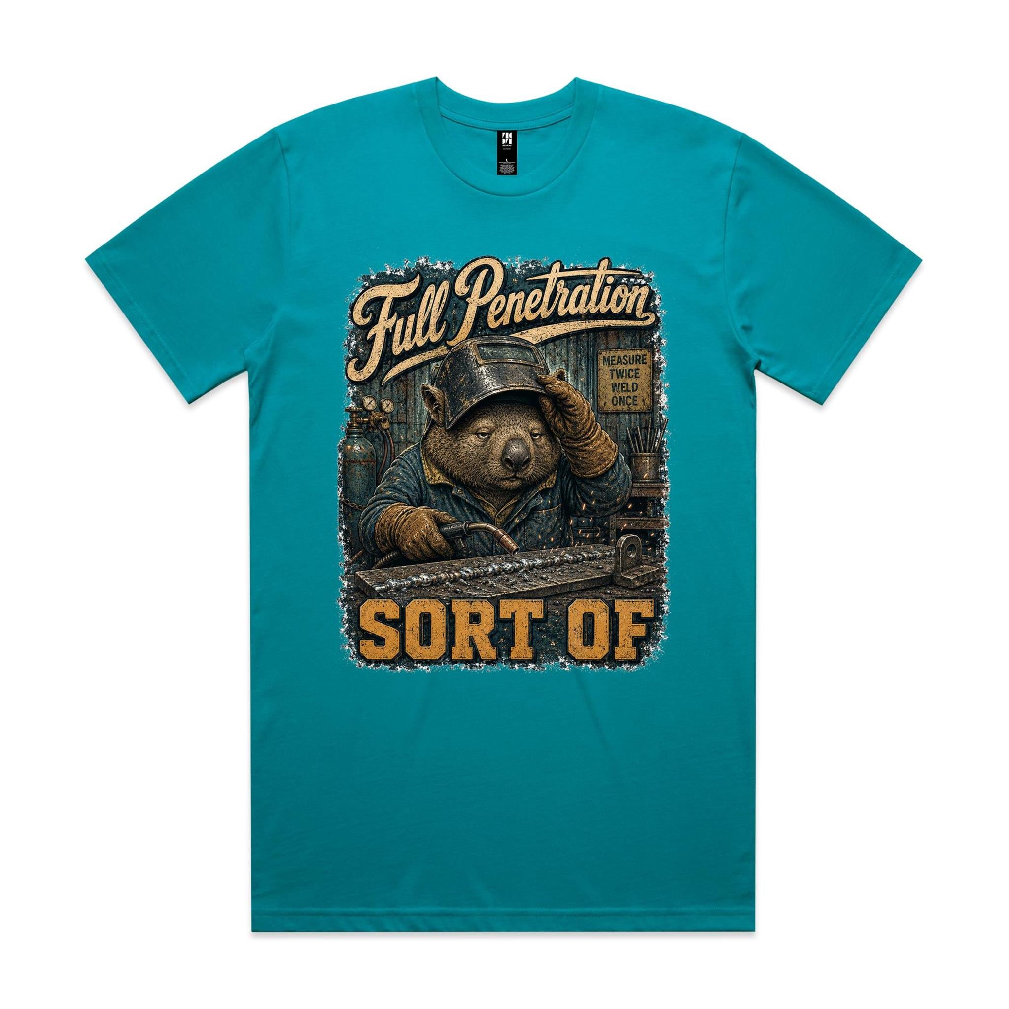Full Penetration — Sort Of | Wombat Welder Tee