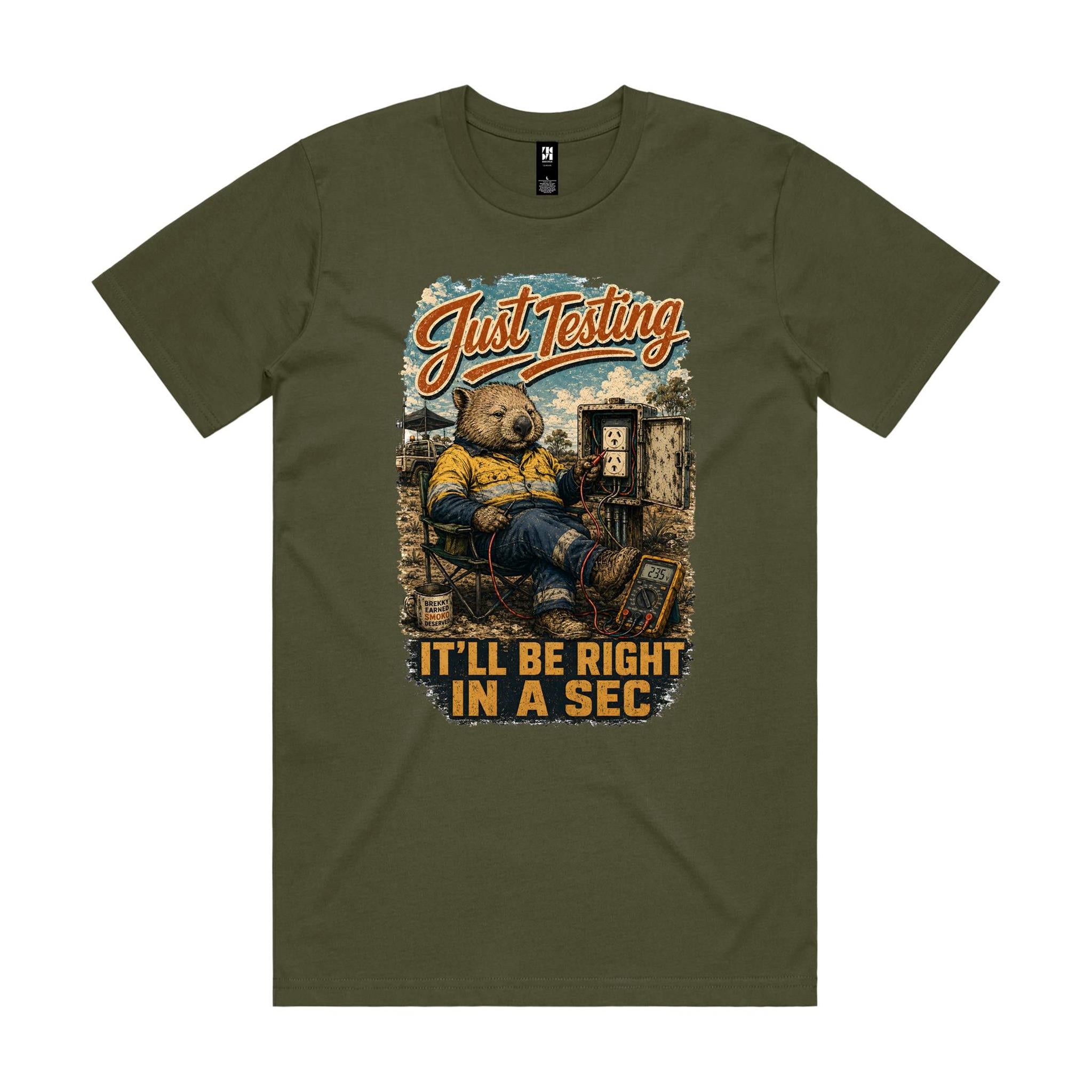 Just Testing — It'll Be Right in a Sec | Wombat Sparky Tee