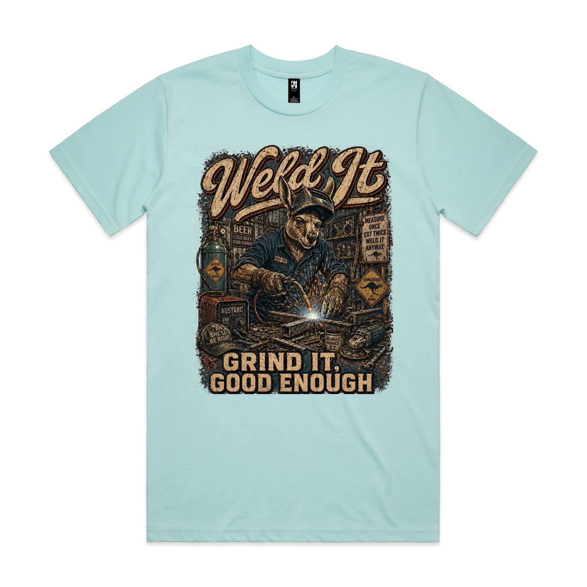 Weld It, Grind It — Good Enough | Kangaroo Welder Tee