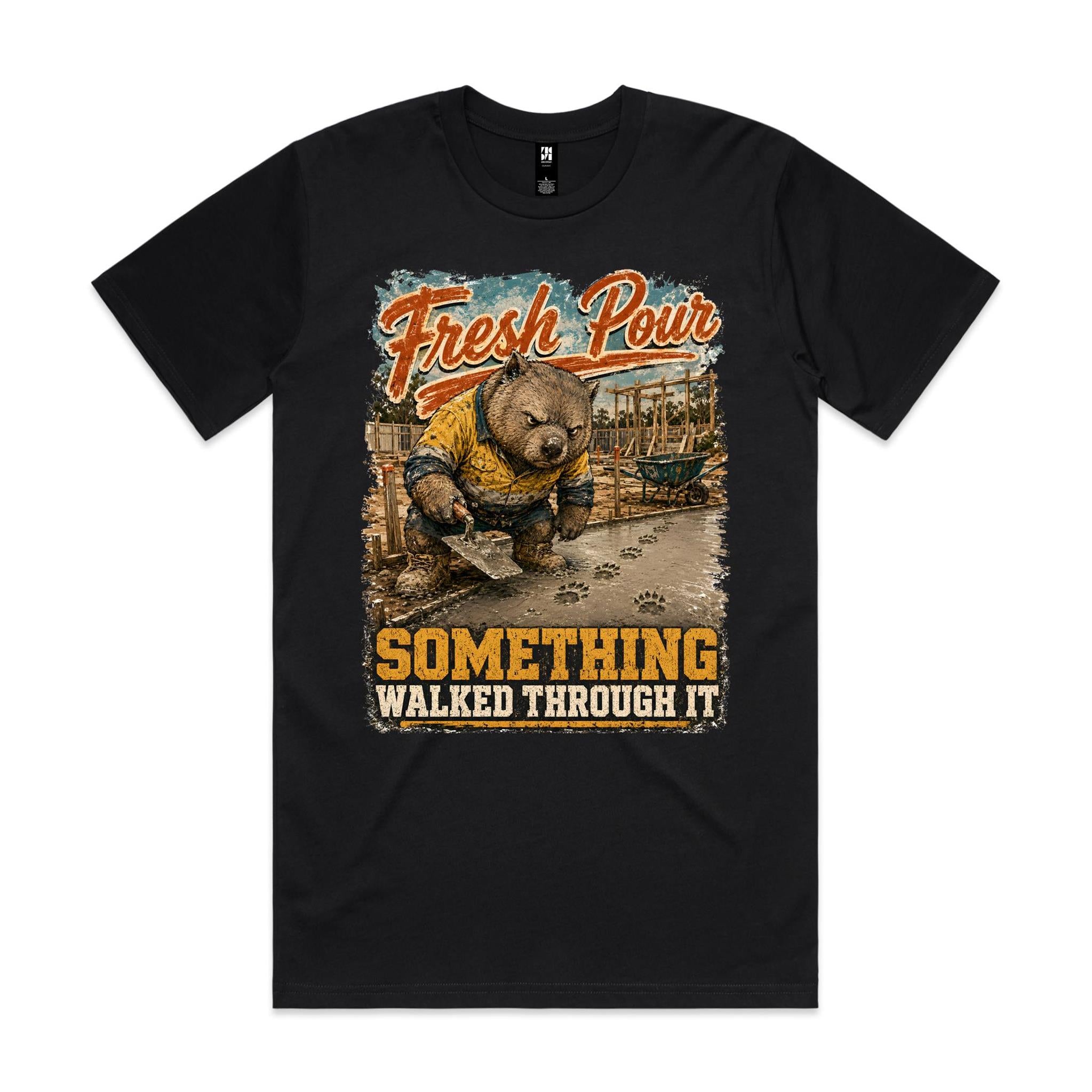 Fresh Pour — Something Walked Through It | Wombat Concreter Tee