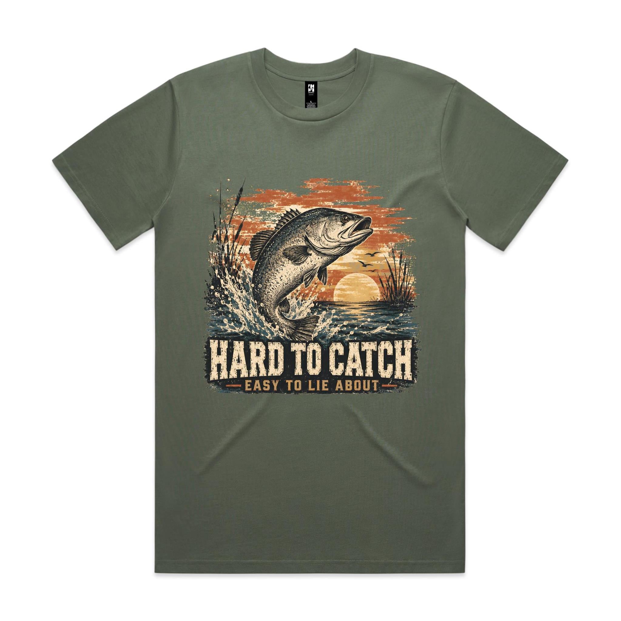 Hard to Catch, Easy to Lie About — Fishing Tee