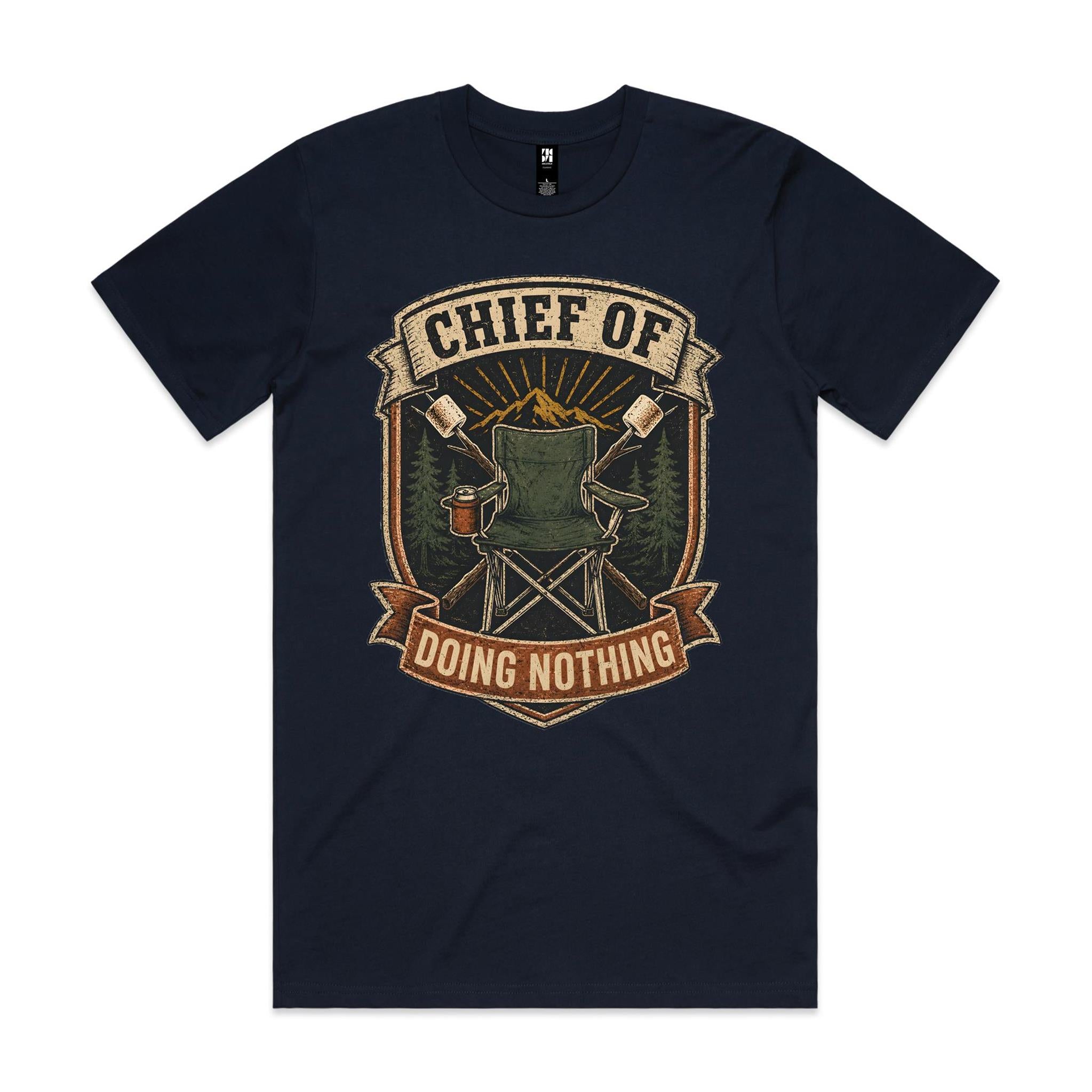 Chief of Doing Nothing — Camping Tee