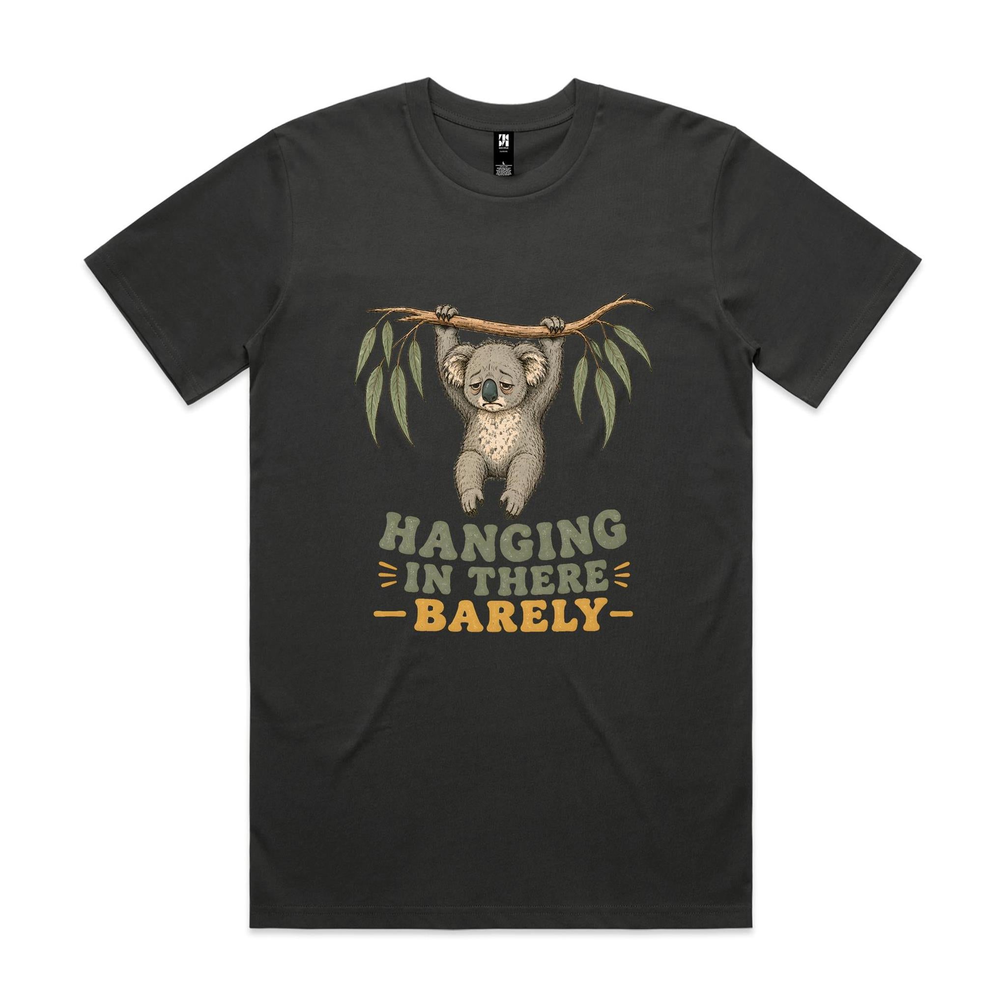 Hanging in There, Barely — Tired Koala Tee