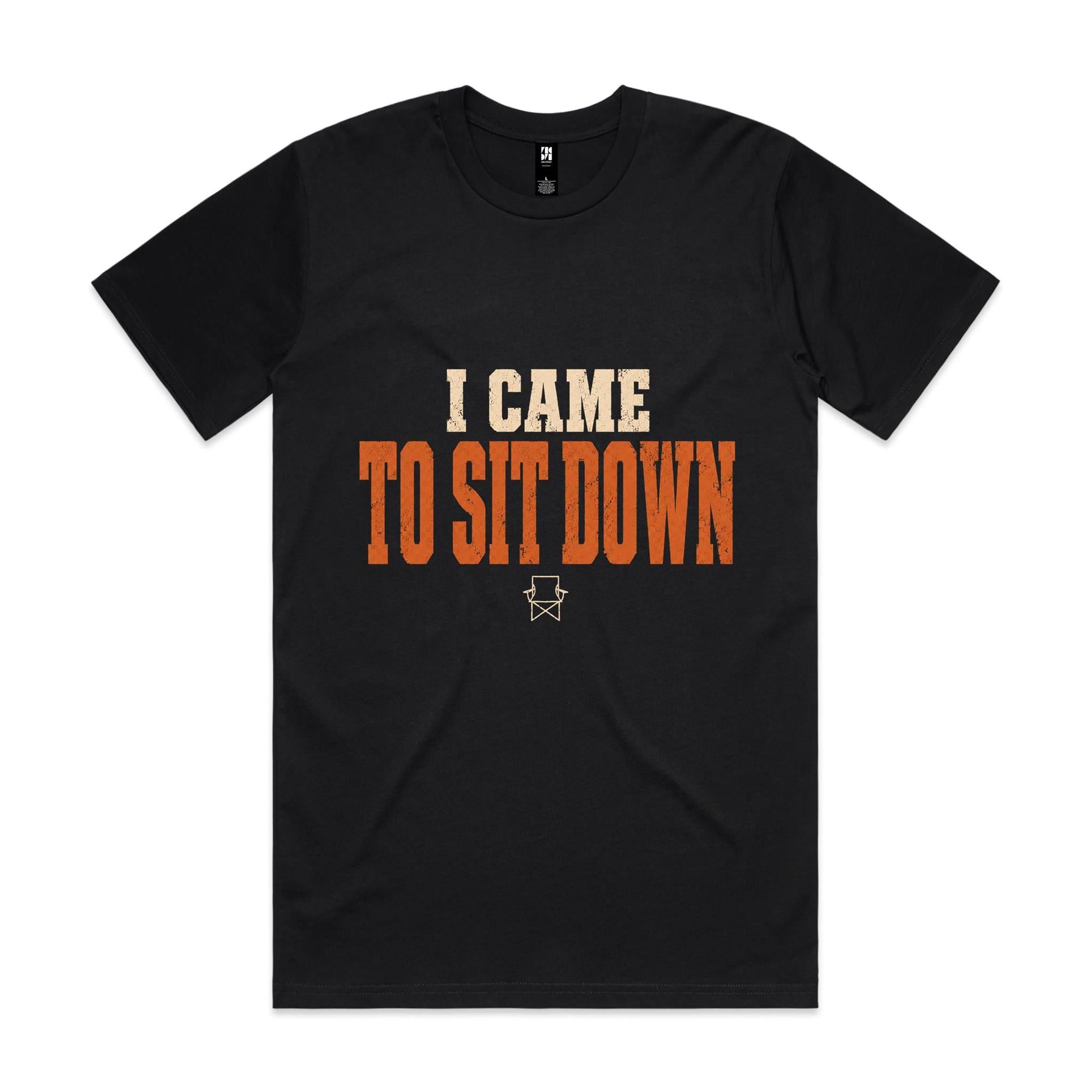 I Came to Sit Down — Camping Tee