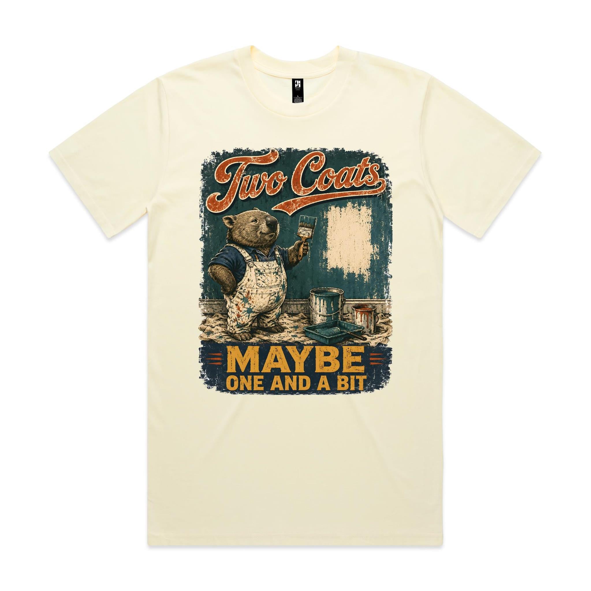 Two Coats — Maybe One and a Bit | Wombat Painter Tee
