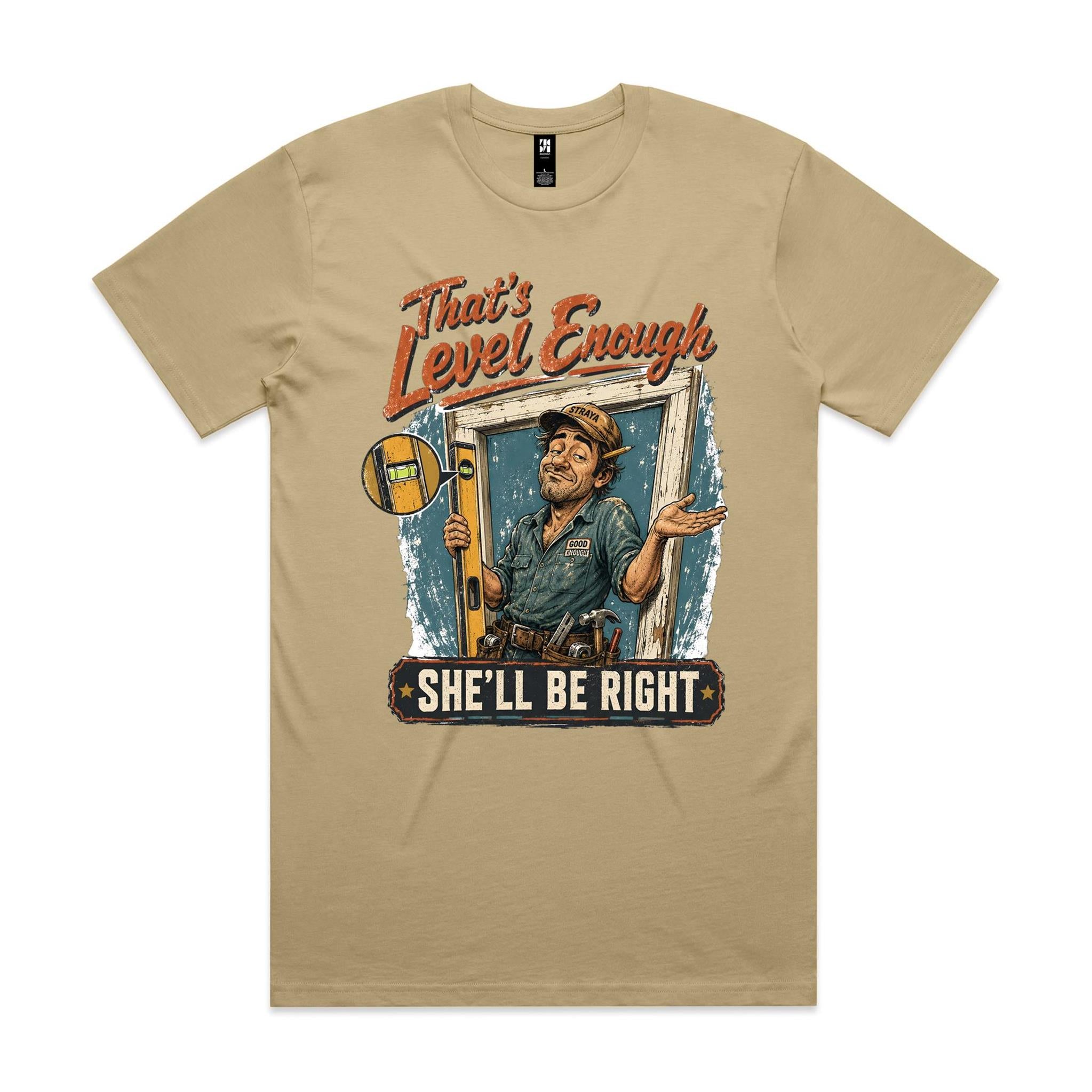 That's Level Enough | Carpenters Tee