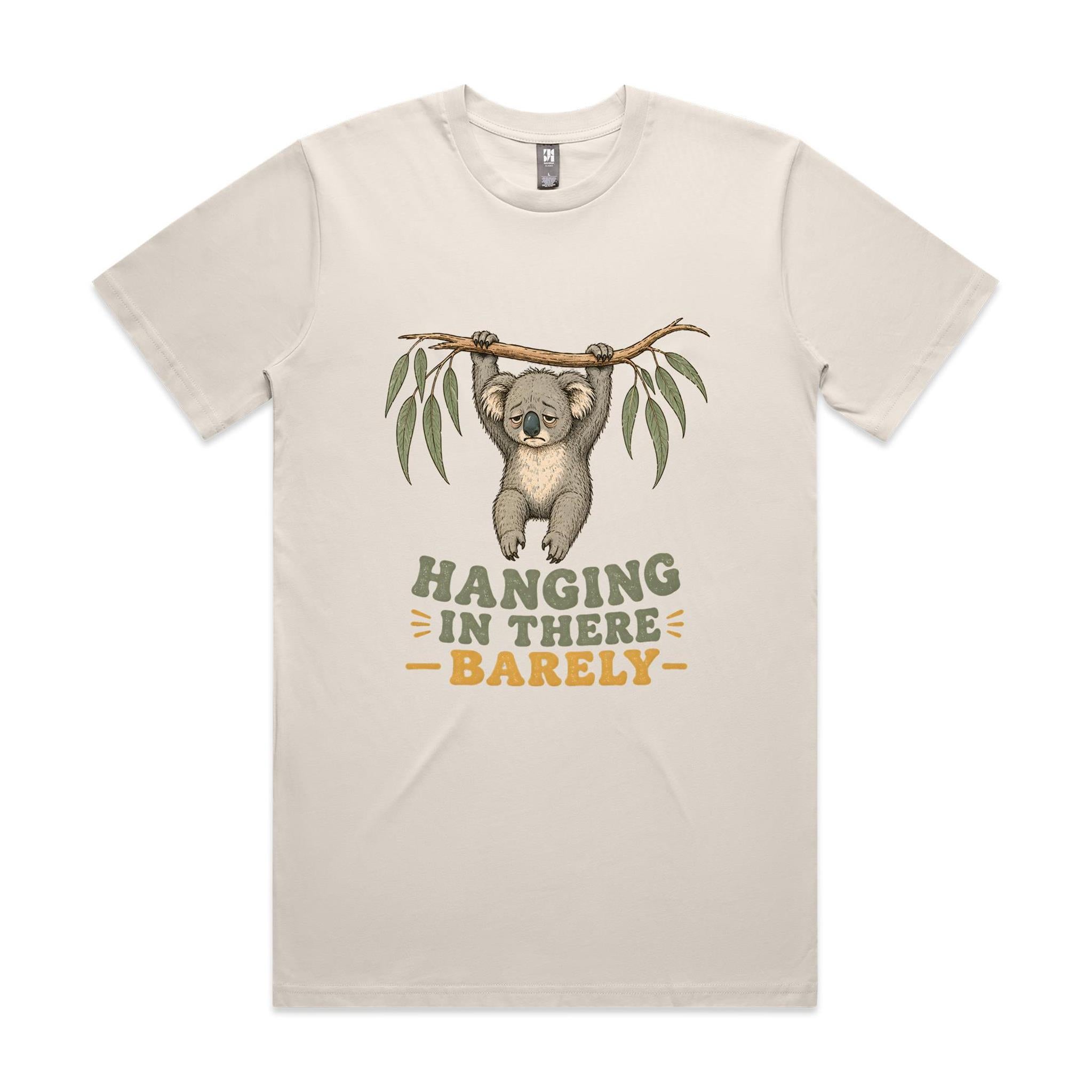 Hanging in There, Barely — Tired Koala Tee