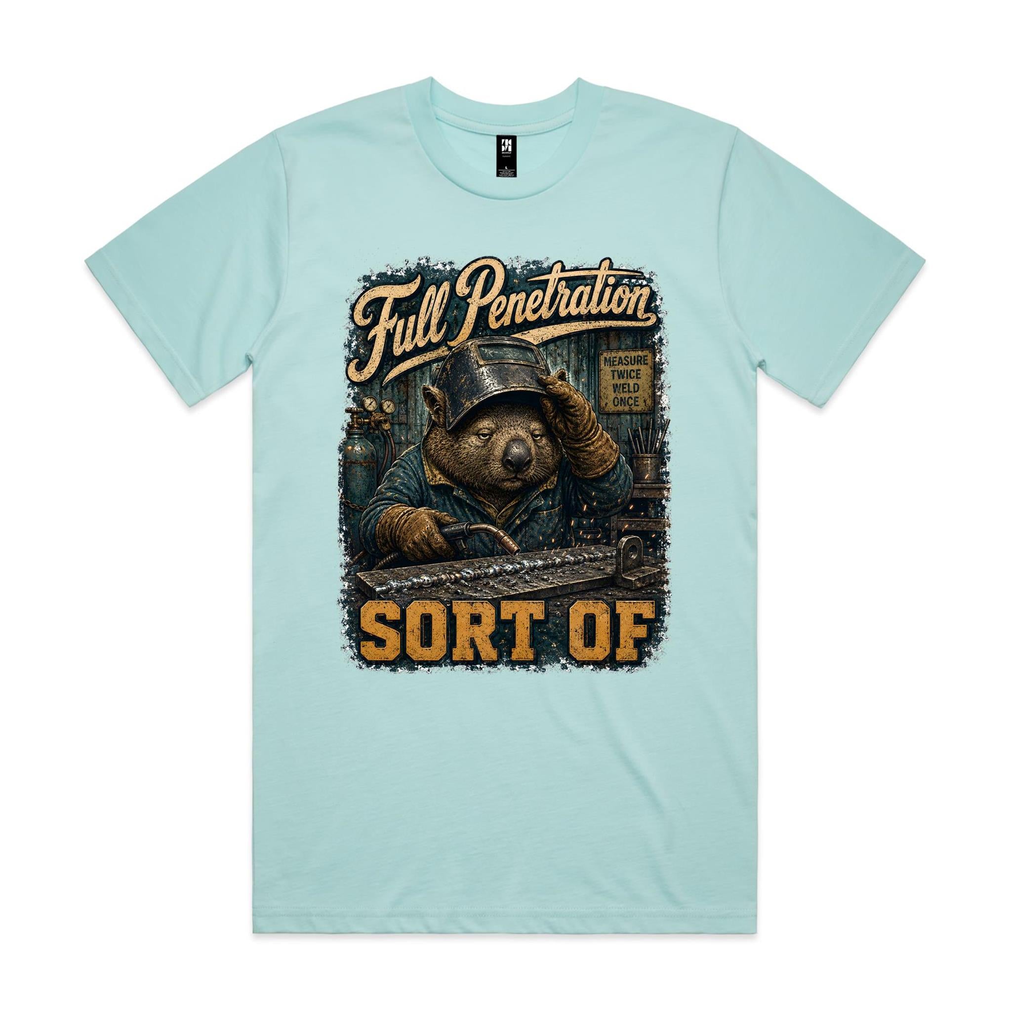 Full Penetration — Sort Of | Wombat Welder Tee