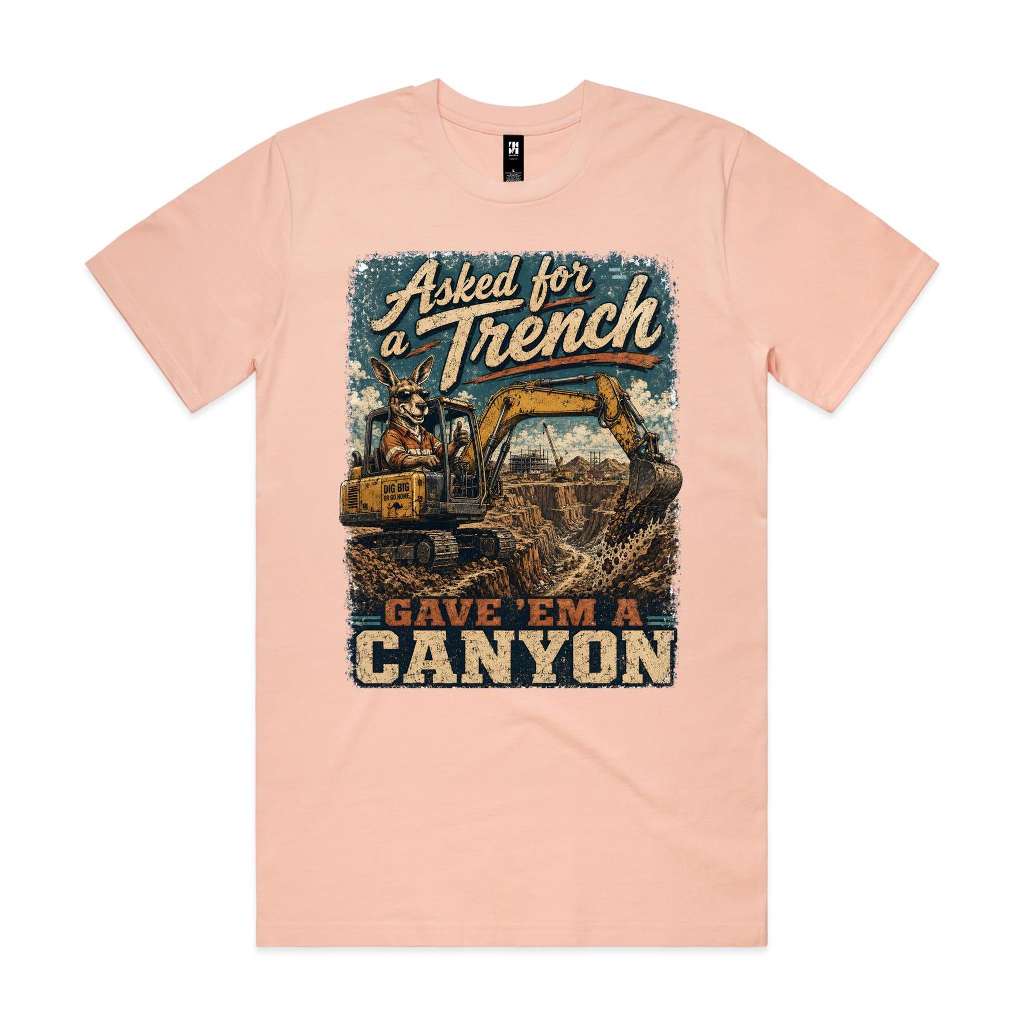 Asked For a Trench | Kangaroo Excavator Operator Tee